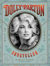 Load image into Gallery viewer, Dolly Parton, Songteller: My Life in Lyrics
