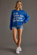 Load image into Gallery viewer, Good Day to Drink on the Lake Sweater in Blue
