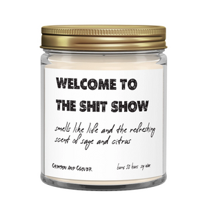 Welcome To The Shit Show Candle