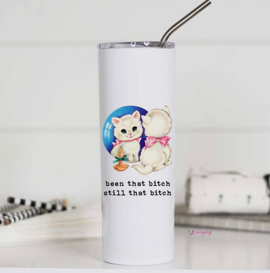 Been That Bitch Tall Travel Cup