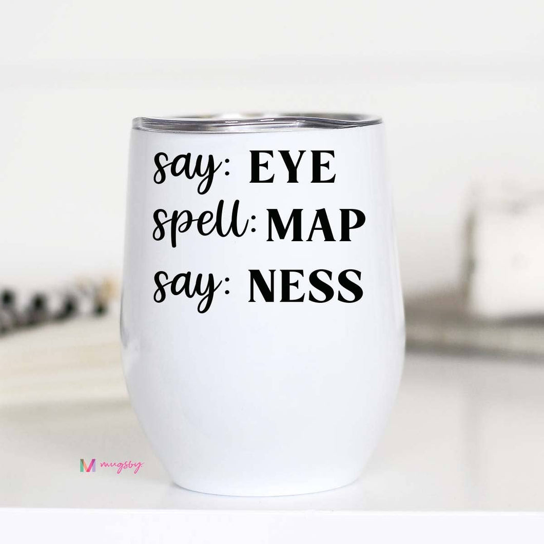Eye-Map-Ness Wine Cup